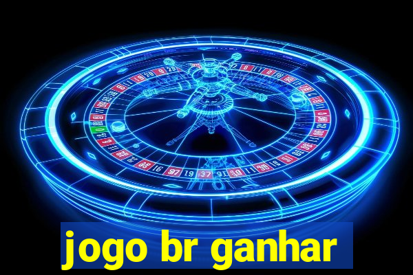 jogo br ganhar